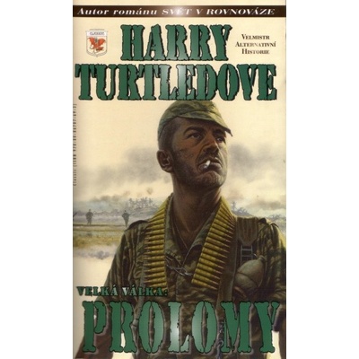 Velká válka 3 - Prolomy - Harry Turtledove
