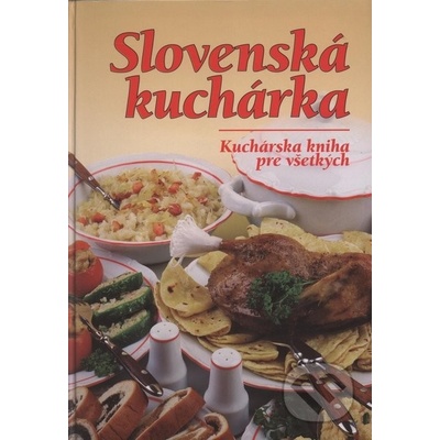 Slovenská kuchárka - Mária Szemesová