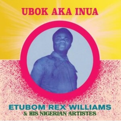 Ubok Aka Inua - Etubom Rex Williams & His Nigerian Artistes LP