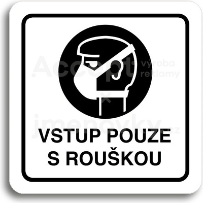 ACCEPT Piktogram vstup pouze s rouškou - bílá tabulka - černý tisk