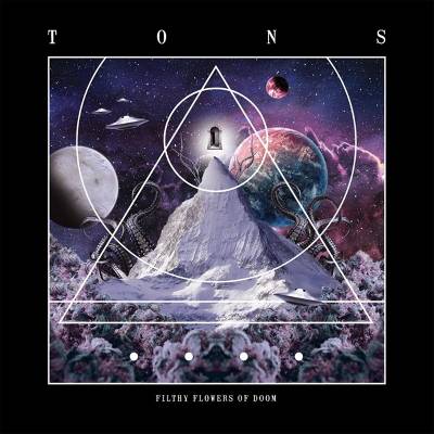 Tons - Filthy Flowers Of Doom (Limited Edition) (Coloured) (LP) (0712195704846)