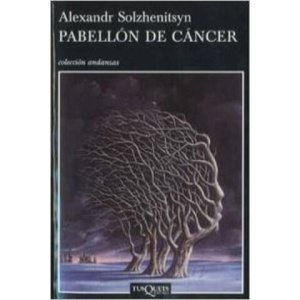 Pabellón de cáncer | Aleksandr Isaevich Solzhenitsyn, Julia Pericacho (ISBN: 9788472236783)