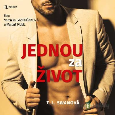 Jednou za život - T. L. Swan