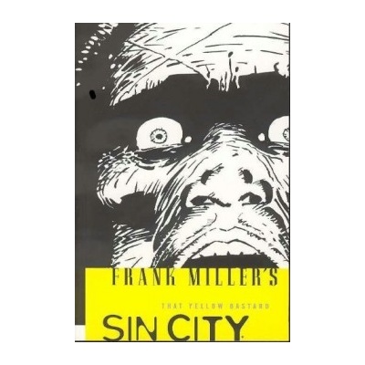 Sin City Volume 4: That Yellow Bastard - 3rd E... - Frank Miller - Artist, Author