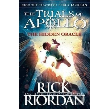 The Hidden Oracle The Trials of Apollo Book 1 - Rick Riordan
