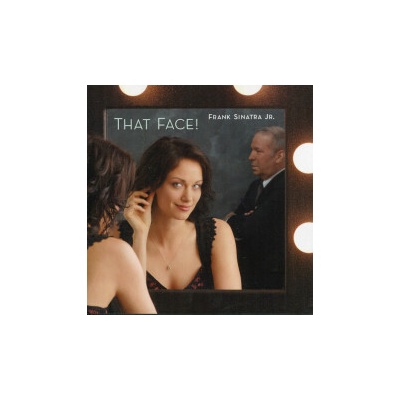 Sinatra Frank Jr. - That Face CD
