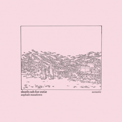Death Cab For Cutie - Asphalt Meadows - Acoustic LP