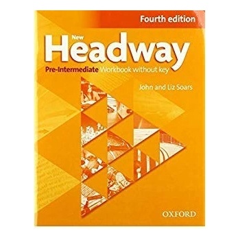 New Headway 4th edition Pre-Intermediate Workbook without key without iChecker CD-ROM - John Soars, Liz Soars
