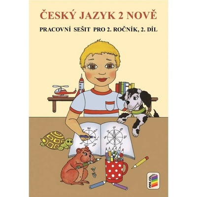 Český jazyk 2 nově - pracovní sešit pro 2.ročník 2. díl (duhová řada) NOVÁ ŠKOLA, s.r.o. 2-54 – Hledejceny.cz