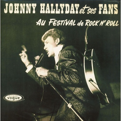 Johnny Hallyday - Johnny Hallyday Et Ses Fans Au Festival De Rock N' Roll (Reissue) (LP) (0190758029917)
