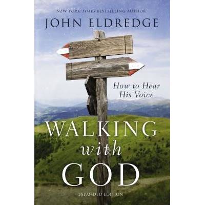 Walking with God - John Eldredge