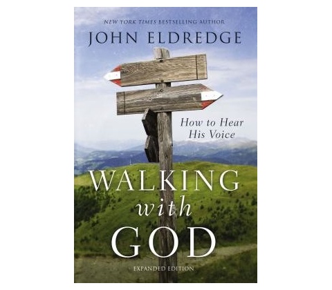 Walking with God - John Eldredge