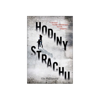 Hodiny strachu - Gin Phillipsová