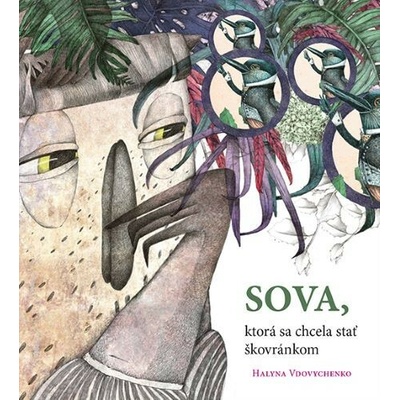 Sova, ktorá sa chcela stať škovránkom