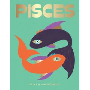 Pisces | Stella Andromeda (ISBN: 9781784882686)