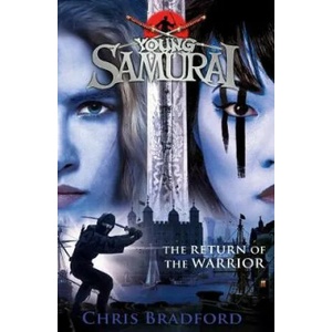 The Return of the Warrior (Young Samurai book 9) | Chris Bradford (ISBN: 9780141374161)