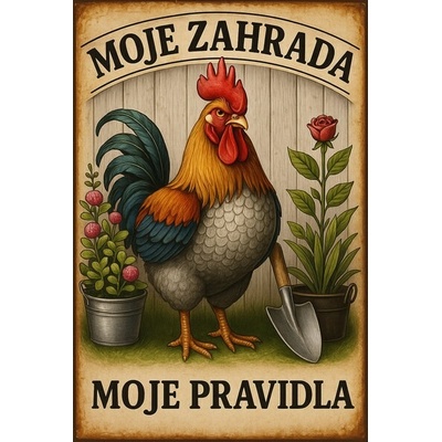 Ceduľa Moje zahrada - moje pravidla