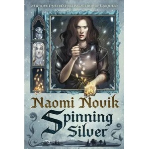 Spinning Silver (ISBN: 9780399180989)