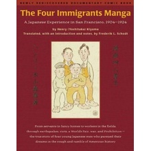 The Four Immigrants Manga: A Japanese Experience in San Francisco, 1904-1924 KiyamaPaperback