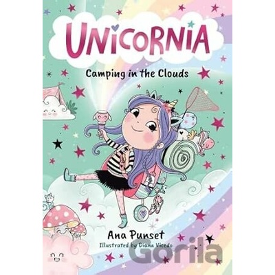 Unicornia: Camping in the Clouds - Ana Punset
