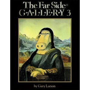 Far Side Gallery. 3 | Gary Larson (2010)