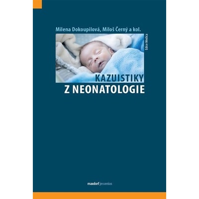Kazuistiky z neonatologie - kolektiv