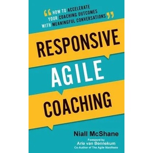 Responsive Agile Coaching | Niall McShane (ISBN: 9781989737989)