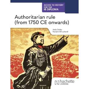 Access to History for the IB Diploma: Authoritarian rule (ISBN: 9781036014759)