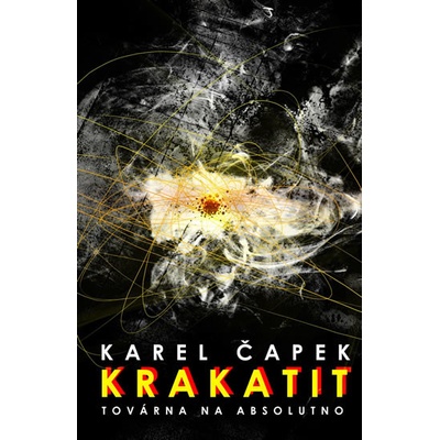 Krakatit - Karel Čapek