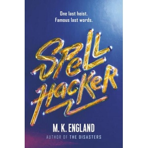 Spellhacker | M. K. England (ISBN: 9780062657718)