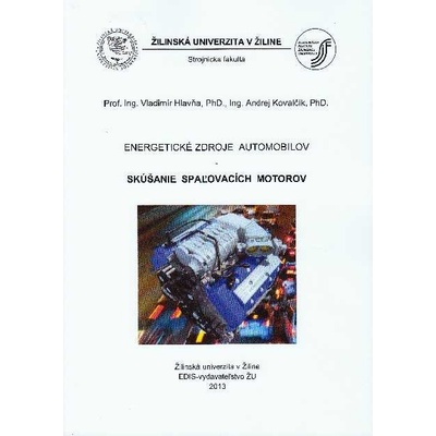 Energetické zdroje automobilov - Skúšanie spaľovacích motorov - Hlavňa Vladimír