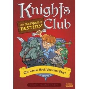 Knights Club: The Message of Destiny | Shuky, Waltch (ISBN: 9781683690658)