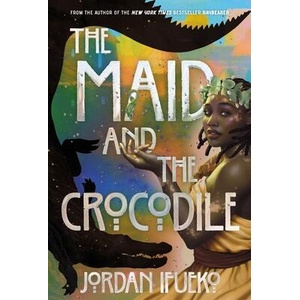 The Maid and the Crocodile | IFUEKO JORDAN (ISBN: 9781419764356)
