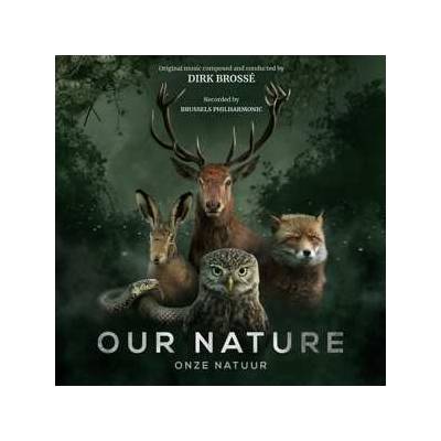Dirk Brossé - Our Nature CD
