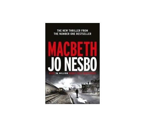 Macbeth - Jo Nesbo