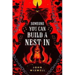 Someone You Can Build a Nest in | WISWELL JOHN (ISBN: 9780756419745)