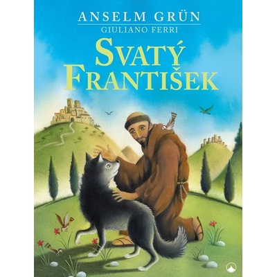 Svatý František - Anselm Grün