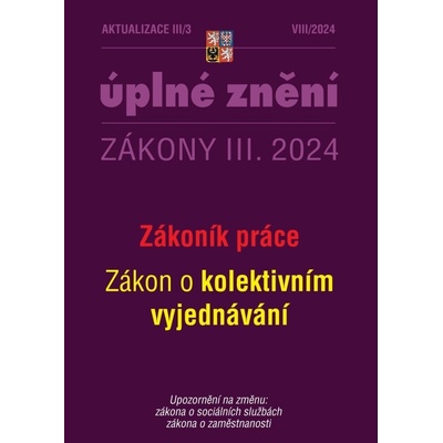Aktualizace 2024 III/3 Zákoník práce, zákon o kolektivním vyjednávání