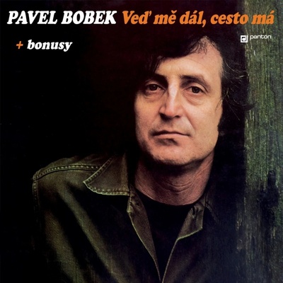 Bobek Pavel: Veď mě dál, cesto má CD