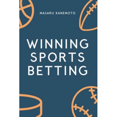 Winning Sports Betting Kanemoto MasaruPaperback