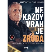 Ne každý vrah je zrůda - Ivo Michalík