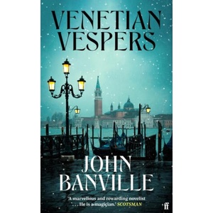 Venetian Vespers | John Banville (ISBN: 9780571386635)