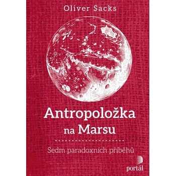 Antropoložka na Marsu - Oliver Sacks