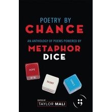 Poetry by Chance: An Anthology of Poems Powered by Metaphor Dice Mali TaylorPaperback