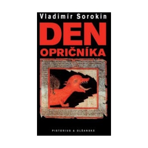 Den opričníka | Vladimír Sorokin (2022)