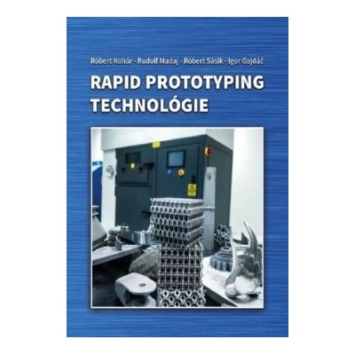Rapid prototyping technológie