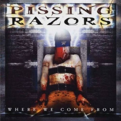 Pissing Razors - Where We Come From Digipack CD