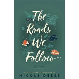 The Roads We Follow | Nicole Deese (ISBN: 9780764241192)