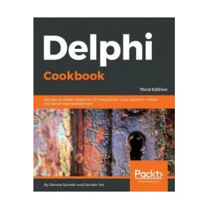 Delphi Cookbook | Daniele Spinetti, Daniele Teti (ISBN: 9781788621304)