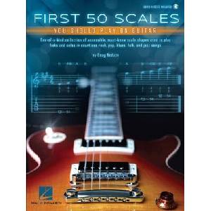 First 50 Scales You Should Play on Guitar (ISBN: 9798350107999)